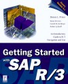 Getting Started with SAP R/3 - Dennis L. Prince, Robert Lyfareff