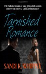 Tarnished Romance - Sandi K. Whipple