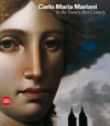 Carlo Maria Mariani in the Twenty-First Century - Carol Lane, David Ebony, Robert Pincus-Witten, Italo Tommasoni