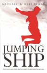 Jumping Ship: What to do so your children don't jump ship to the world when they get older by Pearl Michael (2007-06-01) Paperback - Pearl Michael