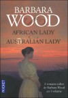 African Lady, Australian Lady - Barbara Wood