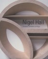 Nigel Hall: Sculpture and Works on Paper - Andrew Lambirth