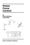 Robot Force Control - Bruno Siciliano, Luigi Villani