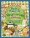 Fix-It and Forget-It Vegetarian Cookbook: 565 Delicious Slow-Cooker, Stove-Top, Oven, and Salad Recipes, Plus 50 Suggested Menus - Phyllis Good