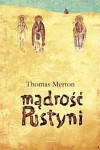 Mądrość pustyni - Thomas Merton