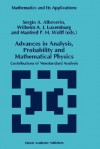 Advances in Analysis, Probability and Mathematical Physics: Contributions of Nonstandard Analysis - Sergio Albeverio, Wilhelm A.J. Luxemburg, Manfred P.H. Wolff