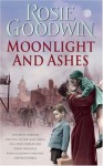 Moonlight And Ashes - Rosie Goodwin