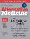 Alternative Medicine: The Definitive Guide - Burton Goldberg