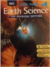 Holt Earth Science New York: The Physical Setting ?Student Edition 2006 - Arthur T. De Gaetano, Jay M. Pasachoff, Mead A. Allison