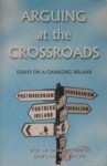 Arguing at the Crossroads - Paul Brennan, Catherine de St Phalle