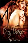 Dirty Dancer - R.M. Sotera