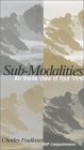 Submodalities: An Inside View of Your Mind - Charles Faulkner