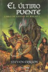 El último puente - Steven Erikson