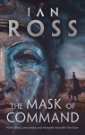 The Mask of Command - Ian Ross