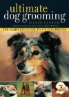 Ultimate Dog Grooming - Eileen Geeson, Barbara Vetter, Lia Whitmore