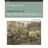 Principles of Microeconomics (Paperback) BY N. Gregory Mankiw (Author) (4TH EDITION, PUBLISHED BY Thompson South-Western; (January 27, 2006) 533 pages) - N. Gregory Mankiw