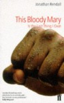 This Bloody Mary - Jonathan Rendall