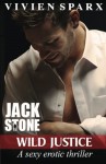 JACK STONE - Wild Justice (The Dark Master Series) (Volume 1) - Vivien Sparx