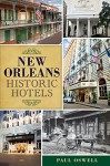 By Paul Oswell New Orleans Historic Hotels (Landmarks) [Paperback] - Paul Oswell