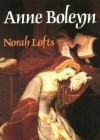Anne Boleyn - Norah Lofts