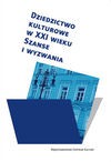 Dziedzictwo kulturowe w XXI wieku Szanse i wyzwania - Murzyn Monika, Jacek Purchla