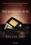 Nel profondo di te (Crossfire #3) - Sylvia Day, Eloisa Banfi