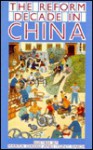 Reform Decade in China - Maria Dassu, Tony Saich