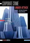 Corporate Crime Under Attack, Second Edition: The Fight to Criminalize Business Violence - Francis T. Cullen