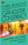 Chris Bunch's The Gangster Conspiracy: A Star Risk, Ltd., Novel - Steve Perry, Dal Perry