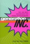 Generation, Inc.: The 100 Best Businesses for Young Entrepreneurs - Elina Furman