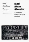 Nazi Mass Murder: A Documentary History of the Use of Poison Gas - Eugen Kogon