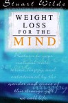 Weight Loss for the Mind - Stuart Wilde