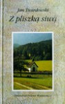 Z pliszką siwą : dawne i nowe wiersze o przyrodzie - Jan Twardowski