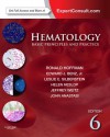 Hematology: Basic Principles and Practice, Expert Consult Premium Edition - Enhanced Online Features (Hematology Basic Principles and Practice) - Ronald Hoffman, Edward J., Jr. Benz, Leslie E. Silberstein, Helen Heslop, Jeffrey Weitz, John Anastasi