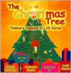 The Christmas Tree (Yeshua's Lessons in Life Series) - Joseph G. Zabrosky, David Swartz