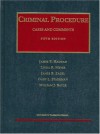 Criminal Procedure: Cases And Comments - James B. Haddad, William J. Bauer