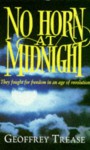 No Horn at Midnight - Geoffrey Trease