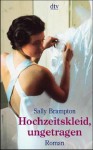 Hochzeitskleid, Ungetragen - Sally Brampton