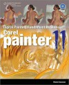 Digital Painting Fundamentals with Corel Painter 11 - Rhoda Grossman