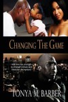 Changing the Game - Tonya M. Barber