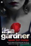 Spaar het meisje - Lisa Gardner, Ralph van der Aa