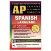 AP Spanish w/ Audio CDs (REA) - The Best Test Prep for the AP Exam - Cristina Bedoya, George Wayne Braun, Lana R. Craig, Candy Rodo, Diane Senerth