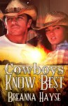 Cowboys Know Best - Breanna Hayse