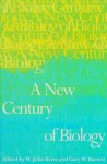 A New Century of Biology - W. John Kress