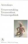 Vrouwenstaking/Vrouwenfeest/Vrouwenpolitiek - Aristophanes, Hein L. van Dolen