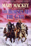 The Horses at the Gate - Mary Mackey