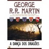 A Dança dos Dragões (As Crónicas de Gelo e Fogo, #9) - Jorge Candeias, George R.R. Martin