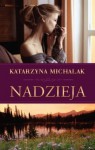 Nadzieja (Seria z Czarnym Kotem, #1) - Katarzyna Michalak