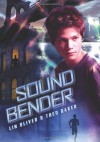 Sound Bender - Lin Oliver, Theo Baker