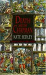 Death and the Chapman (Roger the chapman, #1) - Kate Sedley